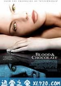 血腥巧克力 Blood and Chocolate (2007) [迅雷BT磁力免费下载]