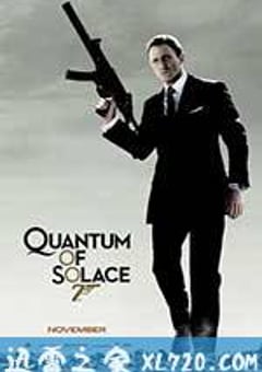 007：大破量子危机 Quantum of Solace (2008) [迅雷BT磁力免费下载]