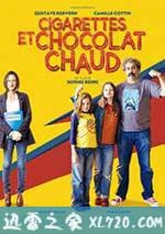 香烟和热巧克力 Cigarettes et chocolat chaud (2016) [迅雷BT磁力免费下载]