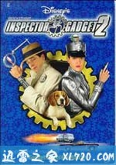 神探加吉特2 Inspector Gadget 2 (2003) [迅雷BT磁力免费下载]