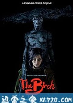 白桦林的女巫 The Birch (2019) [迅雷BT磁力免费下载]
