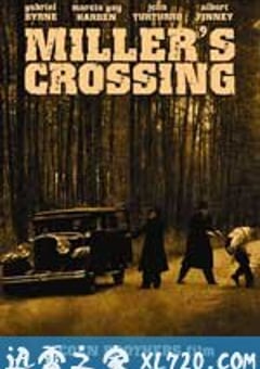 米勒的十字路口 Miller’s Crossing (1990) [迅雷BT磁力免费下载]
