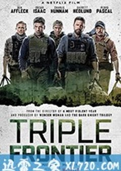 三方国界 Triple Frontier (2019) [迅雷BT磁力免费下载]
