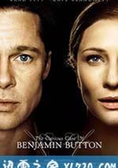 本杰明·巴顿奇事 The Curious Case of Benjamin Button (2008) [迅雷BT磁力免费下载]