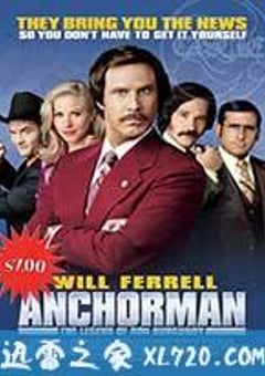 王牌播音员 Anchorman: The Legend of Ron Burgundy (2004) [迅雷BT磁力免费下载]