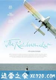 彩虹制造者 The Rainbowmaker (2008) [迅雷BT磁力免费下载]