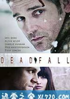 陷阱 Deadfall (2012) [迅雷BT磁力免费下载]