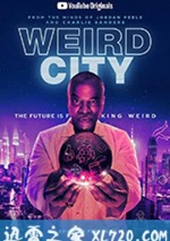 怪异城市 Weird City (2019) [迅雷BT磁力免费下载]