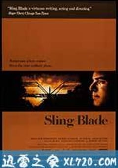 弹簧折刀 Sling Blade (1996) [迅雷BT磁力免费下载]