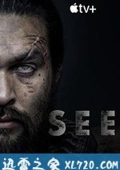 看见 第一季 See Season 1 (2019) [迅雷BT磁力免费下载]