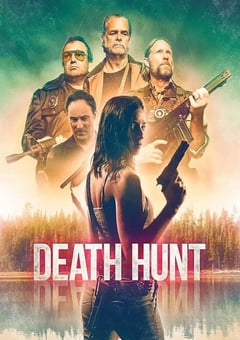2022年加拿大动作惊悚片《死亡狩猎》HD中英双字 [迅雷BT磁力免费下载]