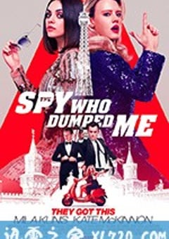 我的间谍前男友 The Spy Who Dumped Me (2018) [迅雷BT磁力免费下载]