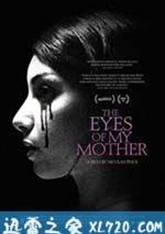 母亲的双眼 The Eyes of My Mother (2016) [迅雷BT磁力免费下载]
