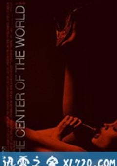 世界中心 The Center of the World (2001) [迅雷BT磁力免费下载]
