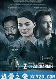 撒迦利亚 Z for Zachariah (2015) [迅雷BT磁力免费下载]