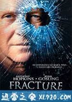 破绽 Fracture (2007) [迅雷BT磁力免费下载]