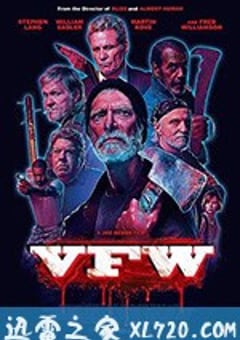 爆裂老兵 V.F.W. (2019) [迅雷BT磁力免费下载]