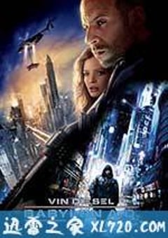 生死新纪元 Babylon A.D. (2008) [迅雷BT磁力免费下载]