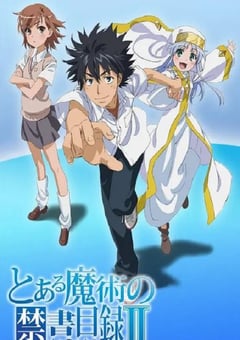 2010年日本动漫《魔法禁书目录2》全24集 [迅雷BT磁力免费下载]
