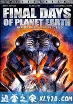 地球上最后的日子 Final Days of Planet Earth (2006) [迅雷BT磁力免费下载]