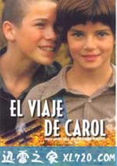 卡洛尔的旅程 El viaje de Carol (2002) [迅雷BT磁力免费下载]