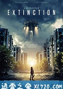 灭绝 Extinction (2018) [迅雷BT磁力免费下载]