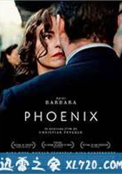 不死鸟 Phoenix (2014) [迅雷BT磁力免费下载]