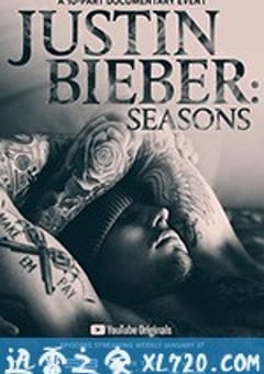 贾斯汀·比伯：季节 Justin Bieber: Seasons (2020) [迅雷BT磁力免费下载]
