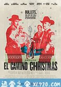 埃尔·卡米诺的圣诞节 El Camino Christmas (2017) [迅雷BT磁力免费下载]