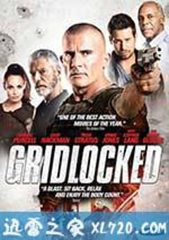 僵局 Gridlocked (2016) [迅雷BT磁力免费下载]