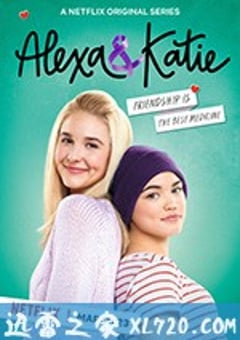 亚莉克莎与凯蒂 第一季 Alexa & Katie Season 1 (2018) [迅雷BT磁力免费下载]