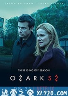 黑钱胜地 第二季 Ozark Season 2 (2018) [迅雷BT磁力免费下载]