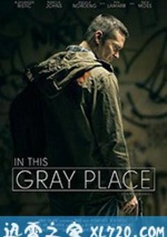 在灰暗地带 In This Gray Place (2018) [迅雷BT磁力免费下载]