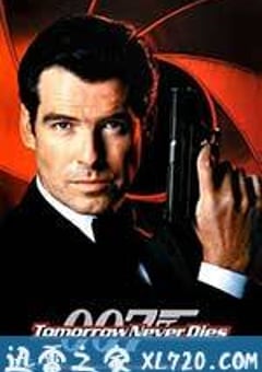 007之明日帝国 Tomorrow Never Dies (1997) [迅雷BT磁力免费下载]
