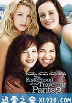牛仔裤的夏天2 The Sisterhood of the Traveling Pants 2 (2008) [迅雷BT磁力免费下载]