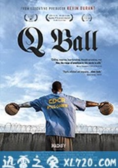 圣昆廷监狱篮球队 Q Ball (2019) [迅雷BT磁力免费下载]