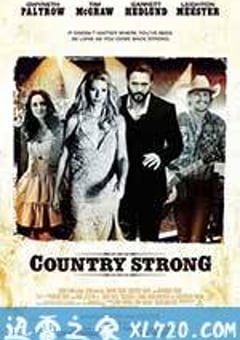 乡谣情缘 Country Strong (2010) [迅雷BT磁力免费下载]
