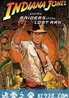 夺宝奇兵 Raiders of the Lost Ark (1981) [迅雷BT磁力免费下载]
