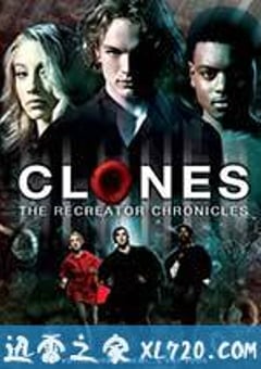 复制强者 CLONED: The Recreator Chronicles (2011) [迅雷BT磁力免费下载]