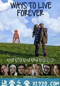 永远活下去 Ways to Live Forever (2010) [迅雷BT磁力免费下载]