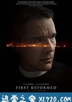 第一归正会 First Reformed (2018) [迅雷BT磁力免费下载]