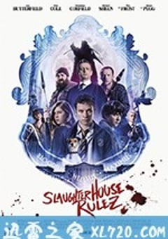 屠宰场准则 Slaughterhouse Rulez (2018) [迅雷BT磁力免费下载]