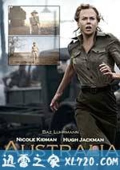 澳洲乱世情 Australia (2008) [迅雷BT磁力免费下载]