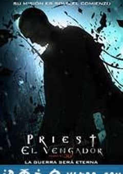 驱魔者 Priest (2011) [迅雷BT磁力免费下载]