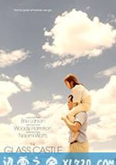 玻璃城堡 The Glass Castle (2017) [迅雷BT磁力免费下载]