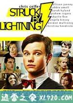 命中雷霆 Struck By Lightning (2012) [迅雷BT磁力免费下载]