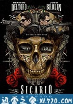 边境杀手2：边境战士 Sicario: Day of the Soldado (2018) [迅雷BT磁力免费下载]
