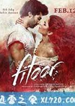 远大前程 Fitoor (2016) [迅雷BT磁力免费下载]