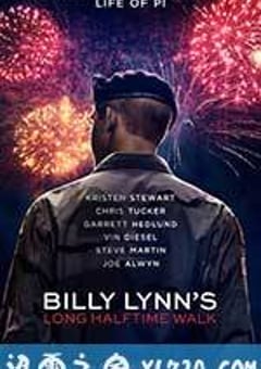 比利·林恩的中场战事 Billy Lynn’s Long Halftime Walk (2016) [迅雷BT磁力免费下载]