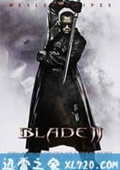 刀锋战士2 Blade II (2002) [迅雷BT磁力免费下载]